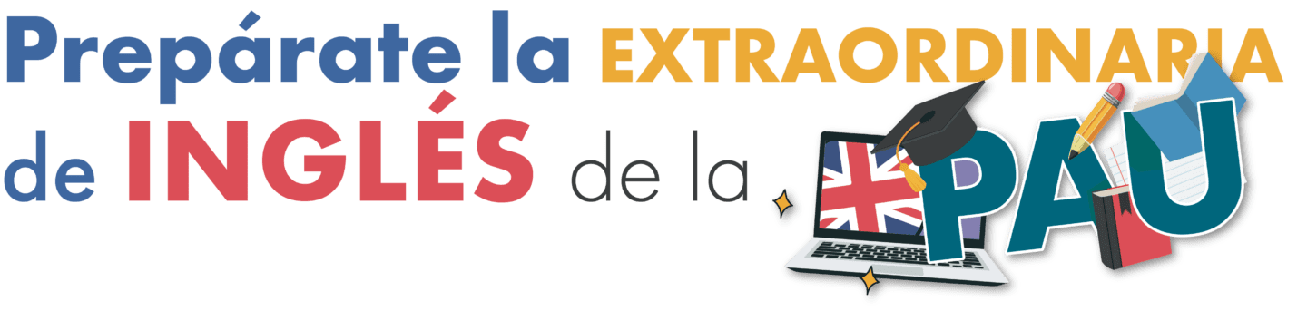 Prepárate la extraordinaria de inglés de la PAU